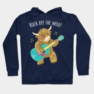 Scottish Highland Cow Guitarist Plays Rock Aye The Moo! Hoodie